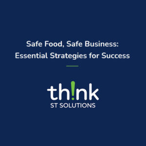 Safe Food, Safe Business: Essential Strategies for Success